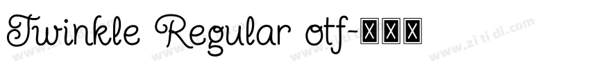 Twinkle Regular otf字体转换 Twinkle Regular otf字体转换